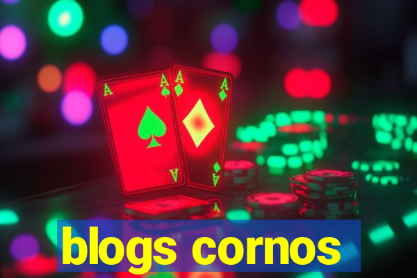 blogs cornos